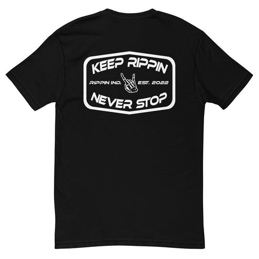 KEEP RIPPIN NEVER STOP